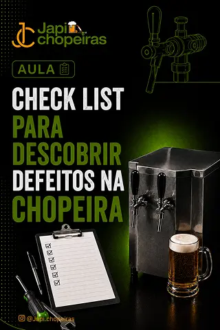 Checklist técnico para identificar defeitos e falhas em chopeiras durante manutenção e diagnóstico